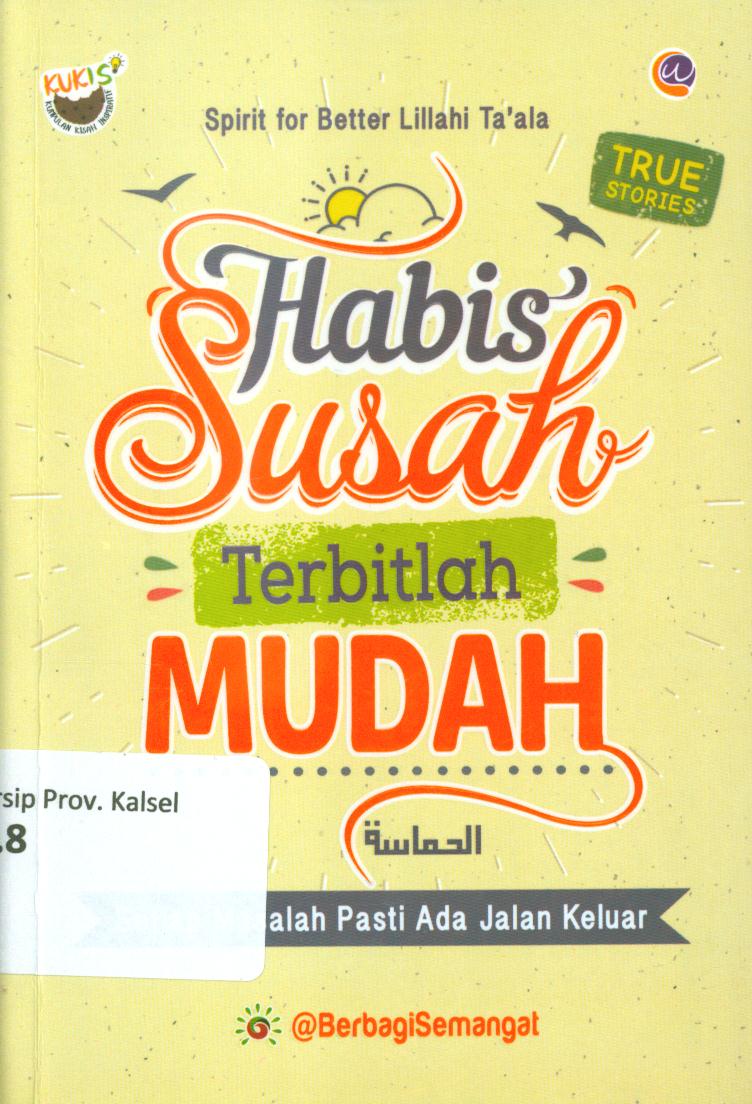 Cover Habis susah terbitlah mudah / @Berbagi Semangat ; penyunting, Radindra Rahman