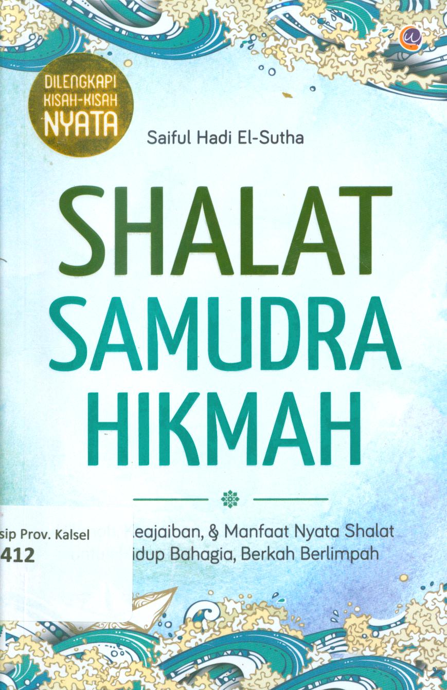 Cover Shalat samudra hikmah / Saiful hadi El-Sutha ; penyunting, Zainul Muhlisin (@zainulmind)