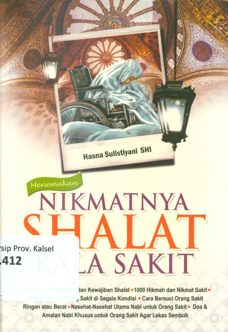 Cover Menemukan nikmatnya shalat kala sakit / Hasna Sulistiyani ; editor, Elkirom