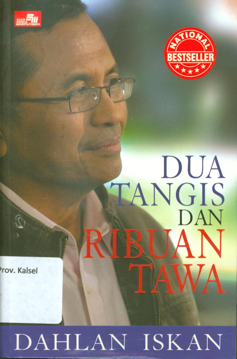Cover Dua tangis dan ribuan tawa / Dahlan Iskan