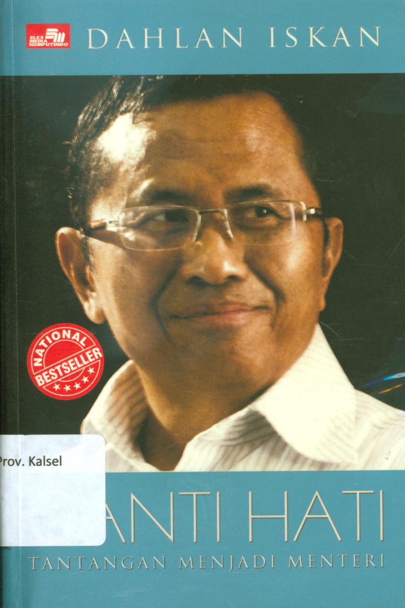 Cover Ganti hati...Tantangan jadi menteri / Dahlan Iskan