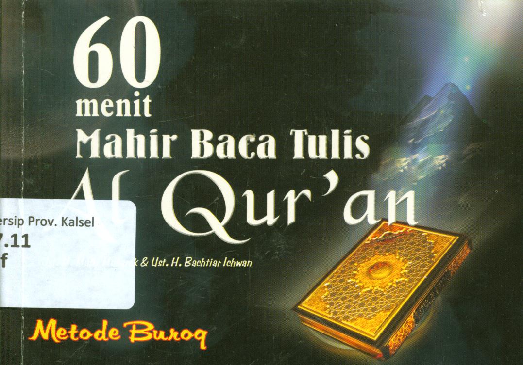 Cover 60 menit mahir baca tulis Al Qur'an / Ust. M. Mufti Mubarok, Bachtiar Ichwan ; editor, Mutaqien dan Badrud Tamam