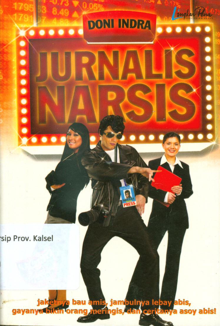 Cover Jurnalis Narsis / Doni Indra ; penyunting, Nurhadiansyah