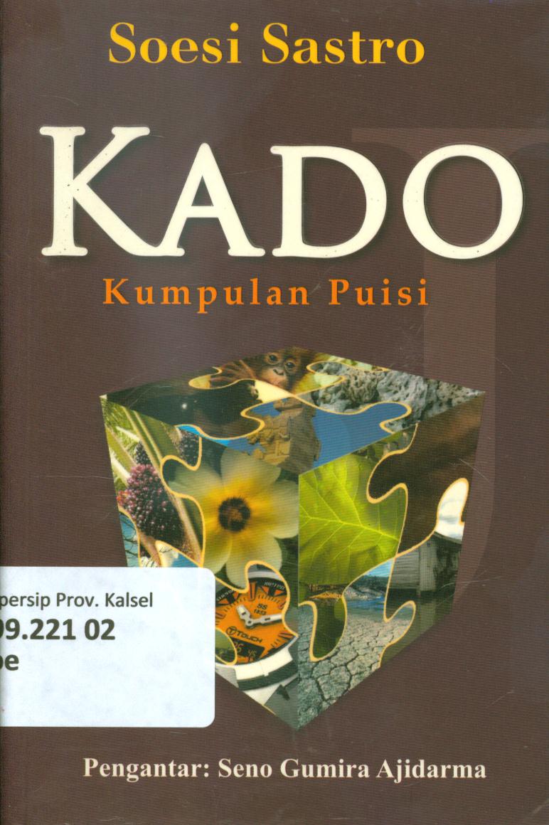 Cover Kado :  kumpulan puisi soesi sastro / Soesi Sastro ; editor, Kurniawan Junaedhie