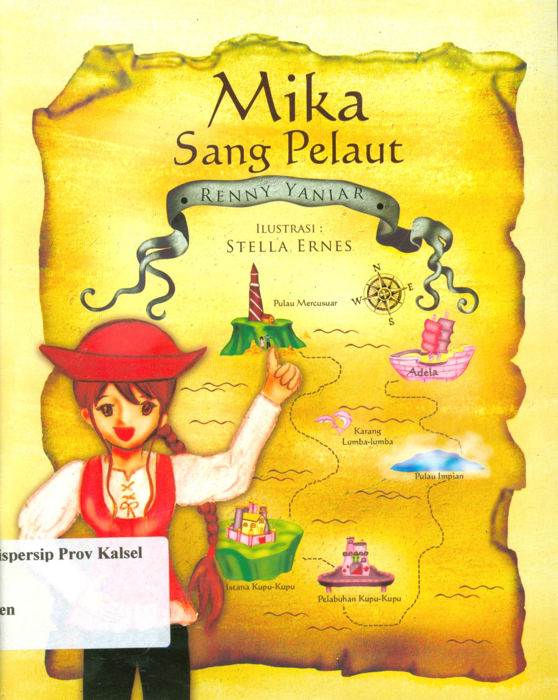 Cover Mika sang pelaut / Renny Yaniar ; editor, Fifi Afiah