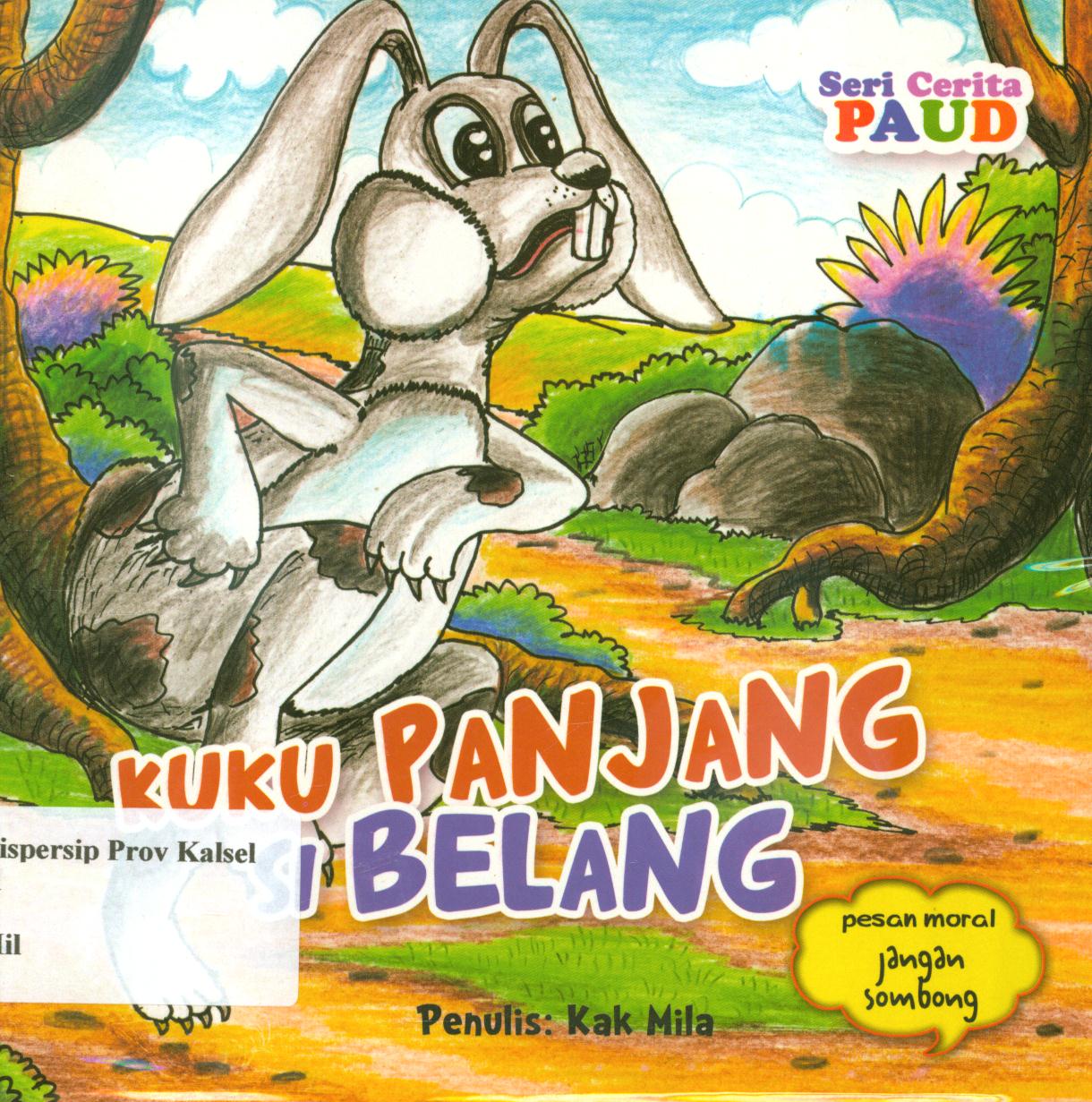 Cover Kuku panjang si belang :  Pesan moral jangan sombong / Mila
