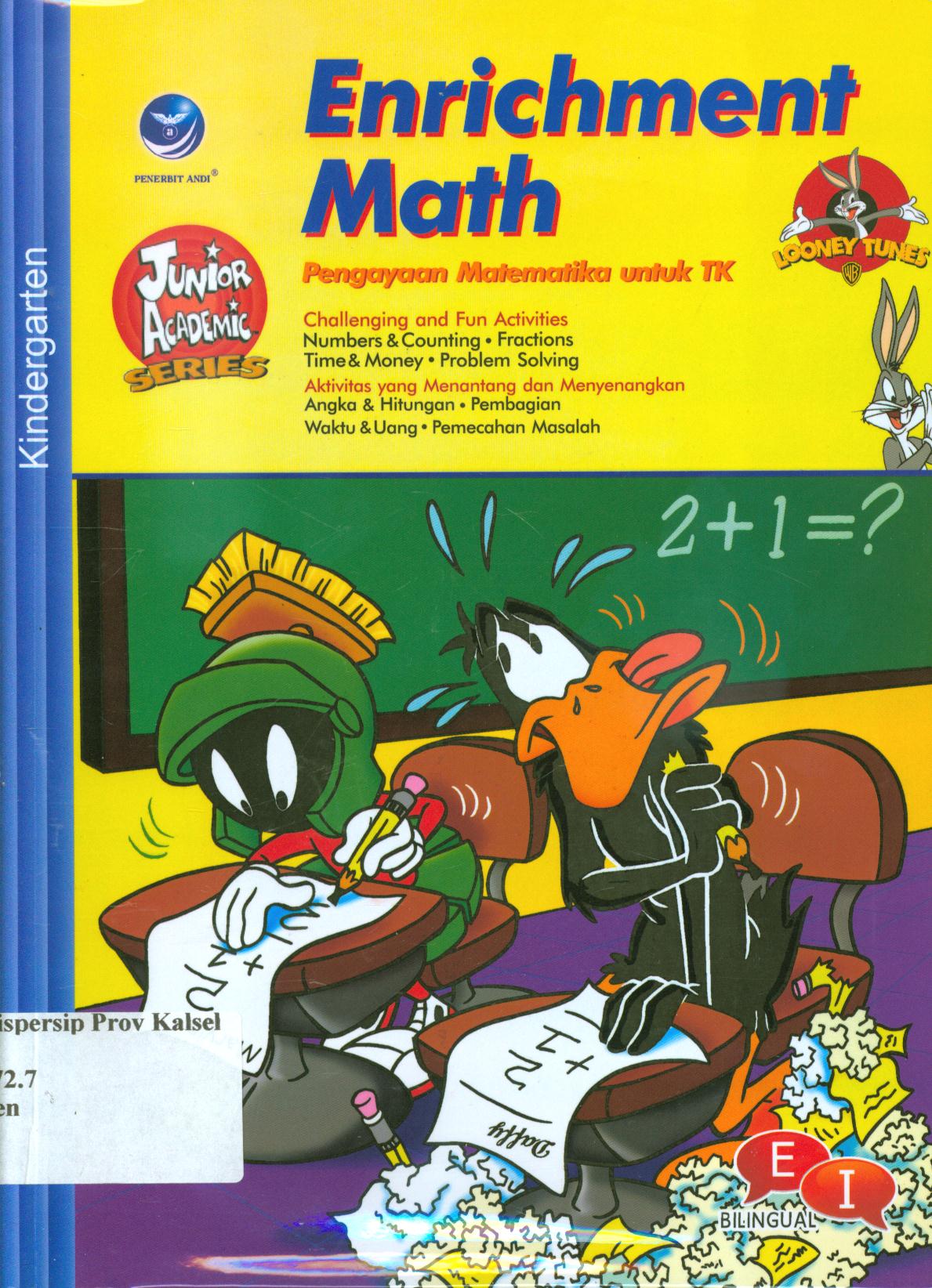 Cover Kindergarten enrichment math (pengayaan matematika untuk TK) / Warner Bros ; penerjemah, Ariata