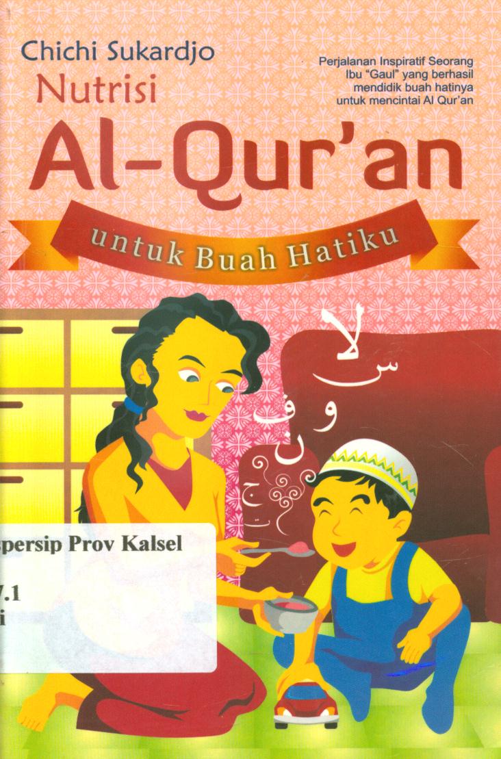 Cover Nutrisi Al-Qur'an untuk buah hatiku / Chichi Sukardjo ; editor, Tim MyBook