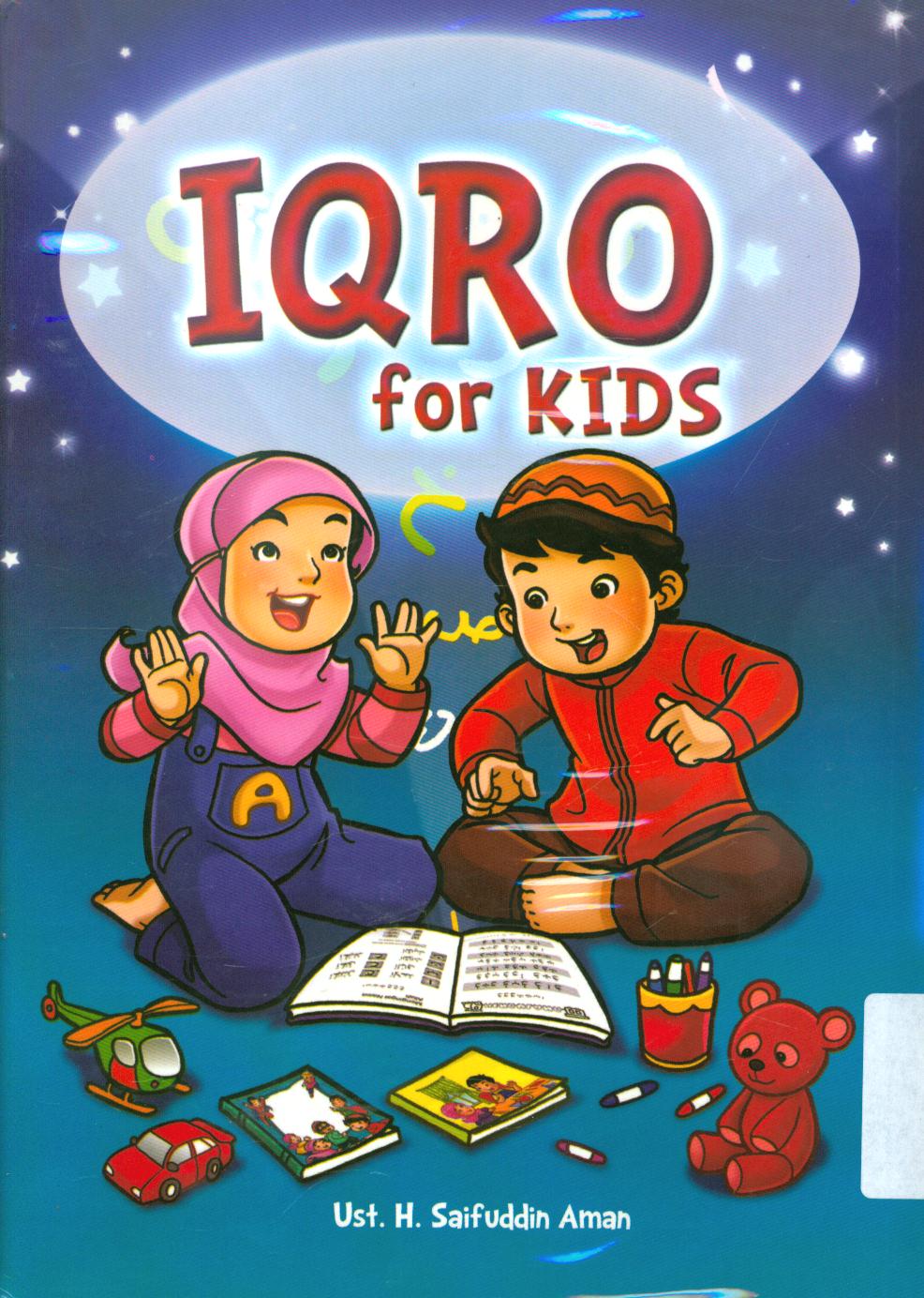 Cover Iqro for kids :  belajar membaca Al-Qur'an / Saifuddin Aman