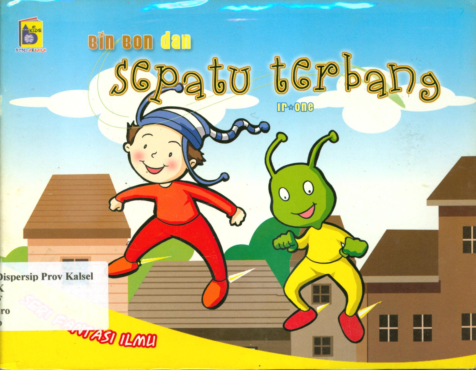 Cover Bin bon dan sepatu terbang / Irwan Nuswantoro ; editor, Imran Laha