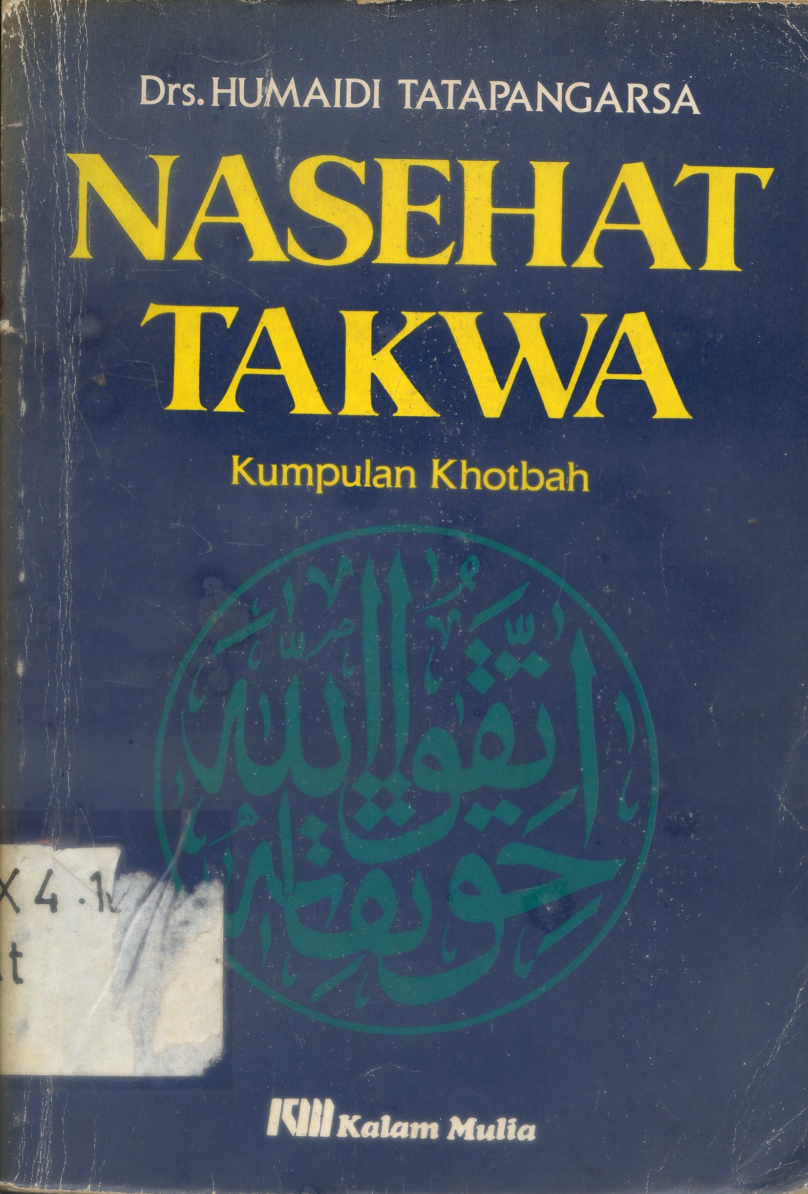 Cover Nasehat takwa : kumpulan khotbah / Humaidi Tatapangarsa