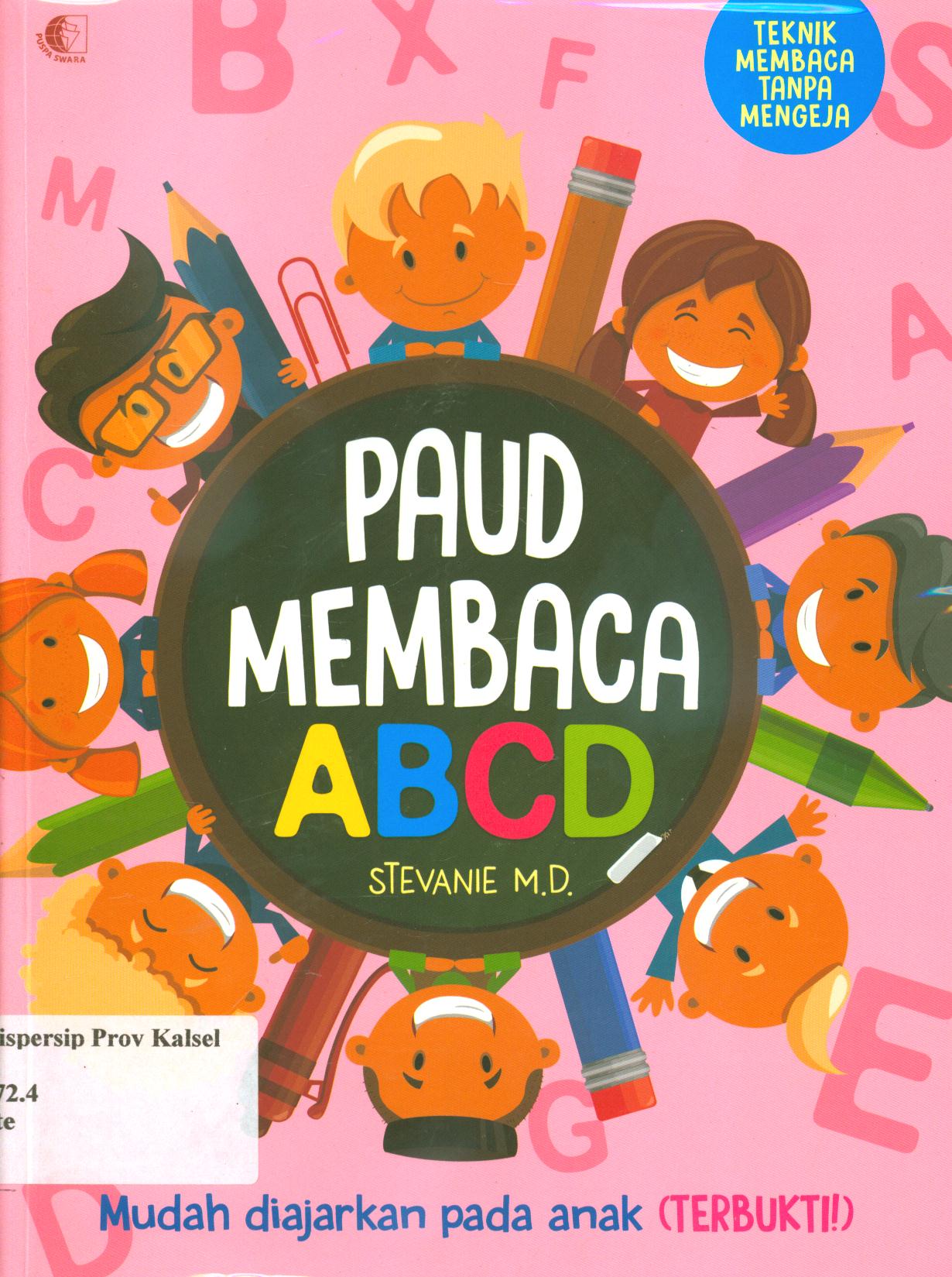 Cover Paud membaca ABCD / Stevanie M.D ; penyunting, Maria
