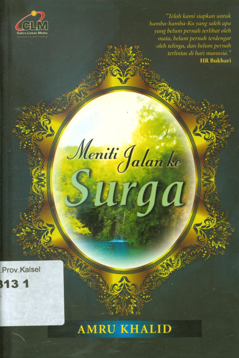 Cover Meniti jalan ke surga / Amru Khalid ; penerjemah, Masrukhin, penyunting, Dwi Aria Yuninda