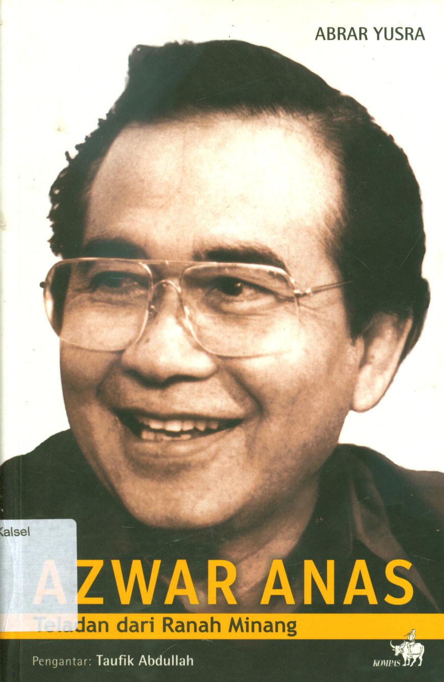 Cover Azwar Anas :  Teladan dari ranah minang / Abrar Yusra