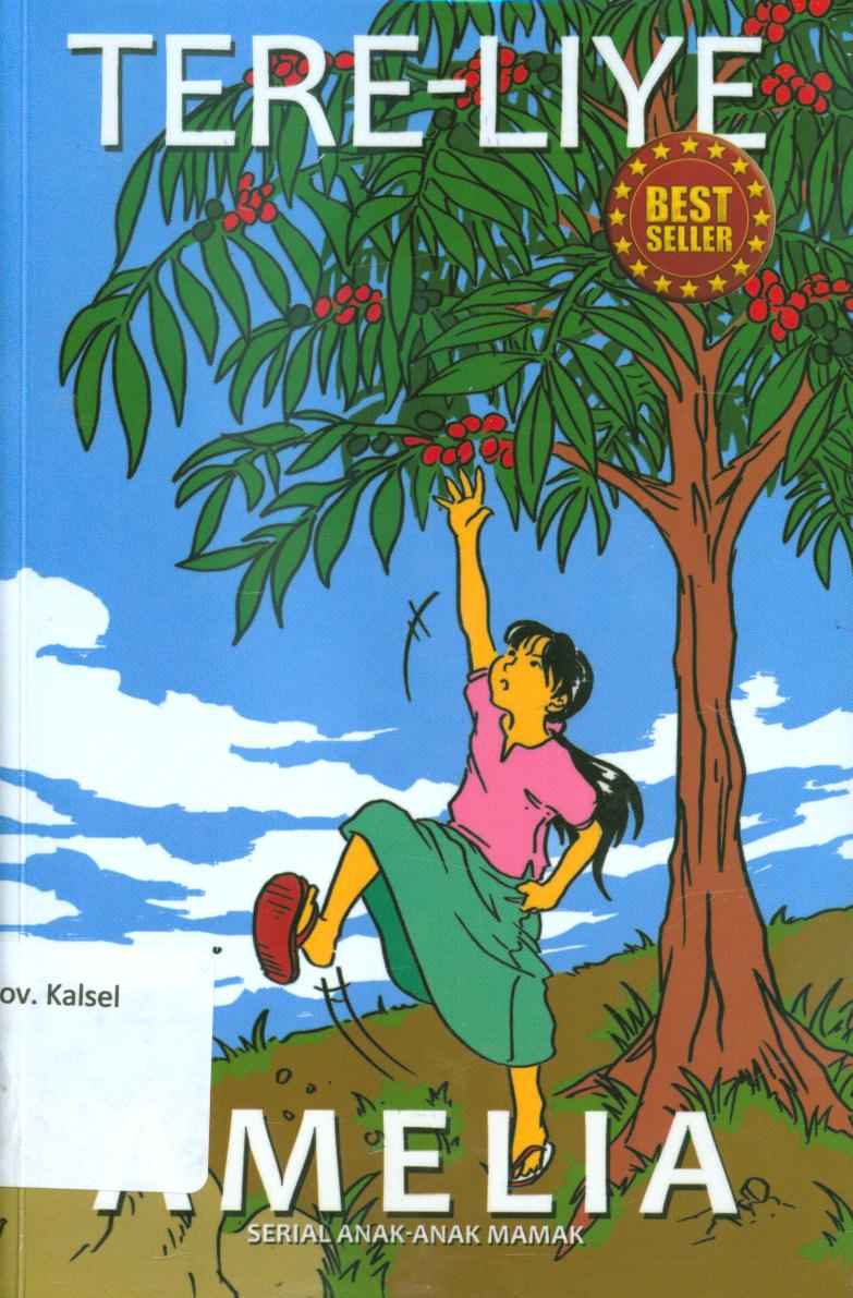 Cover Amelia :  serial anak-anak mamak / Tere Liye ; editor, Andriyati
