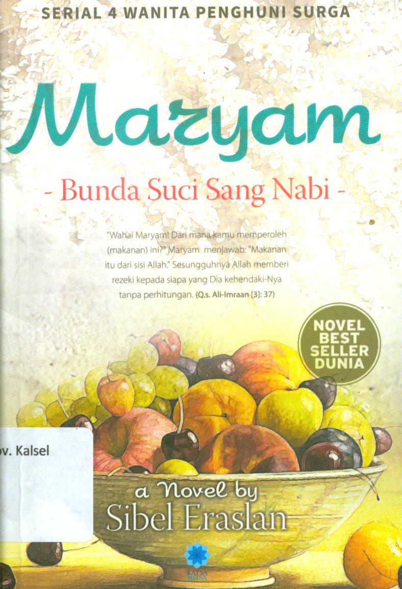 Cover Mazyam :  Bunda suci sang Nabi / Sibel Eraslan ; penerjemah, Aminahyu Fitri ; penyunting, Koeh
