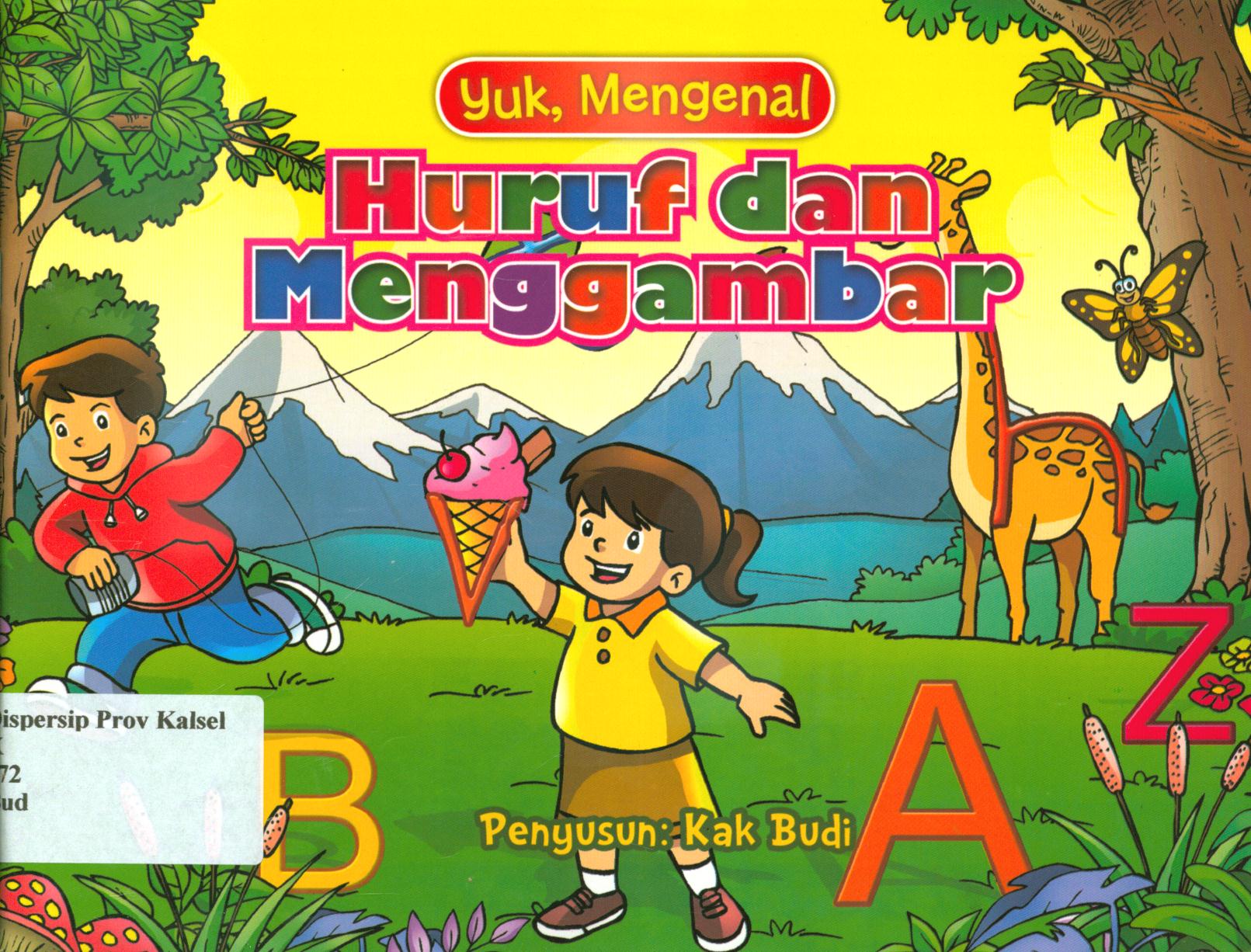 Cover Yuk, mengenal huruf dan menggambar / Kak Budi