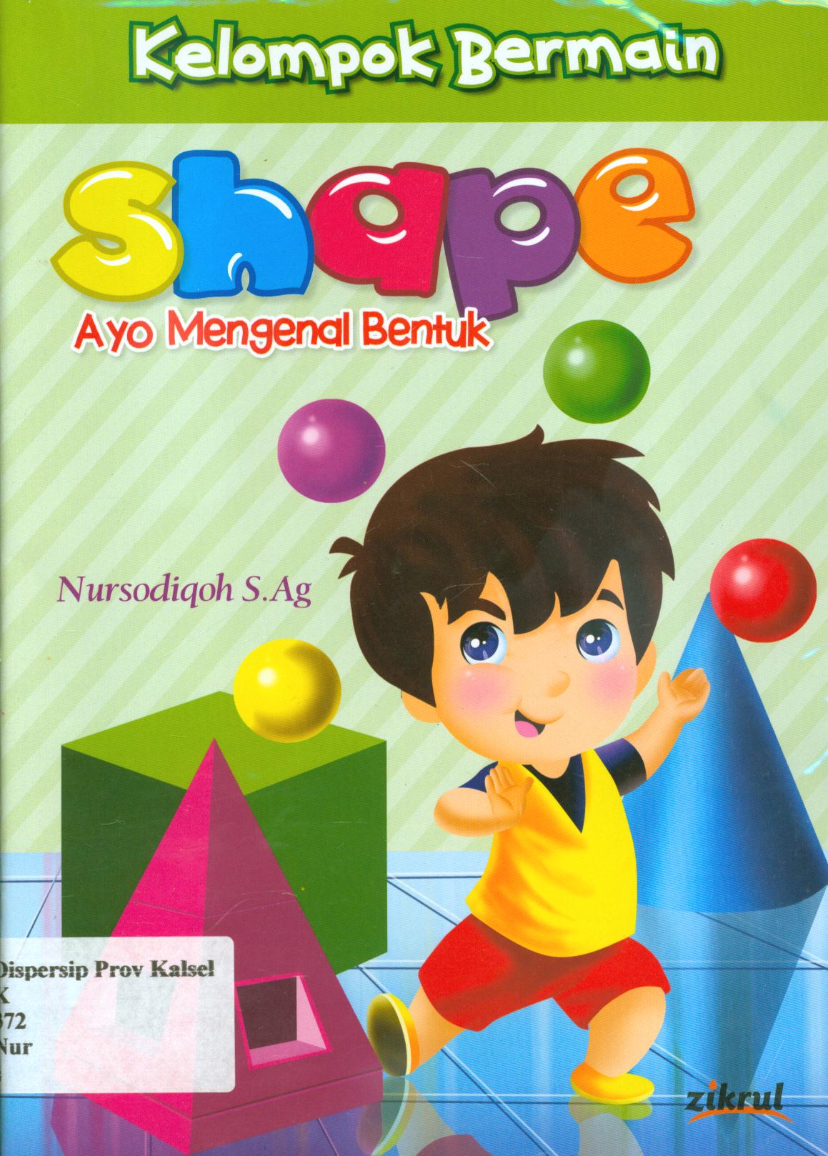 Cover Shape :  Nursodiqoh ; editor, Suryaning Wulan.