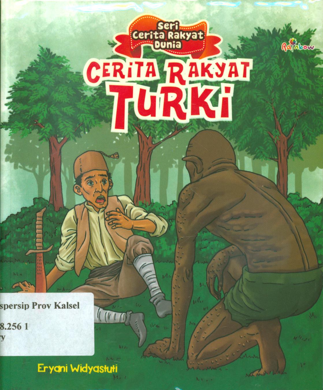 Cover Seri cerita rakyat dunia :  Cerita rakyat Turki / Eryani Widyastuti ; editor, Sisilia Triana Dewi.