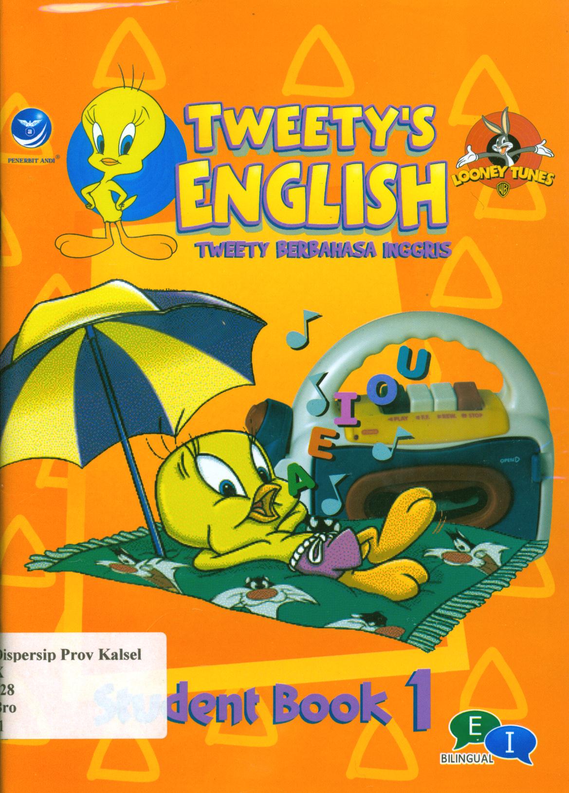 Cover Tweety's english - student book 1 / Warner Bros ; penerjemah, Ariata.