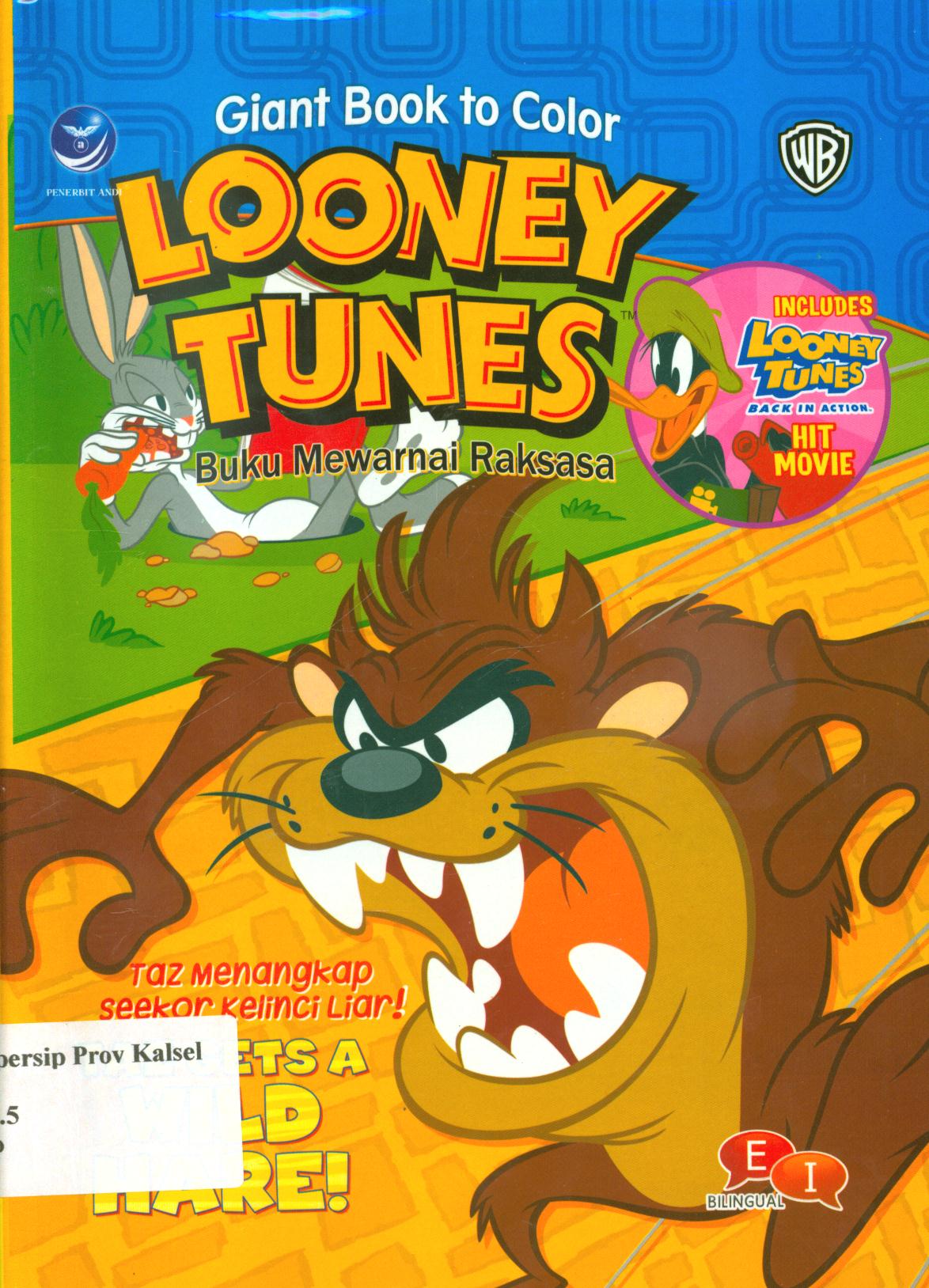 Cover Looney tunes - Taz menangkap seekor kelinci liar / Warner Bros ; penerjemah, Ariata