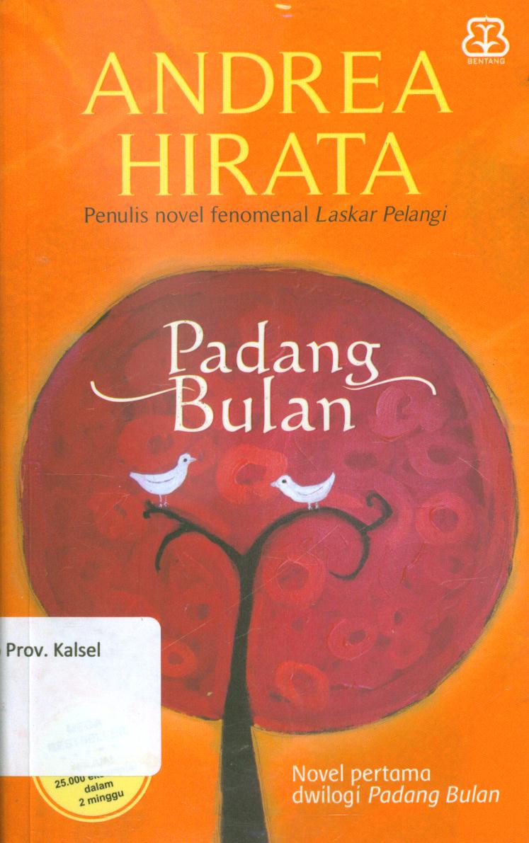 Cover Padang bulan / Andrea Hirata ; editor, Imam Risdiyanto.