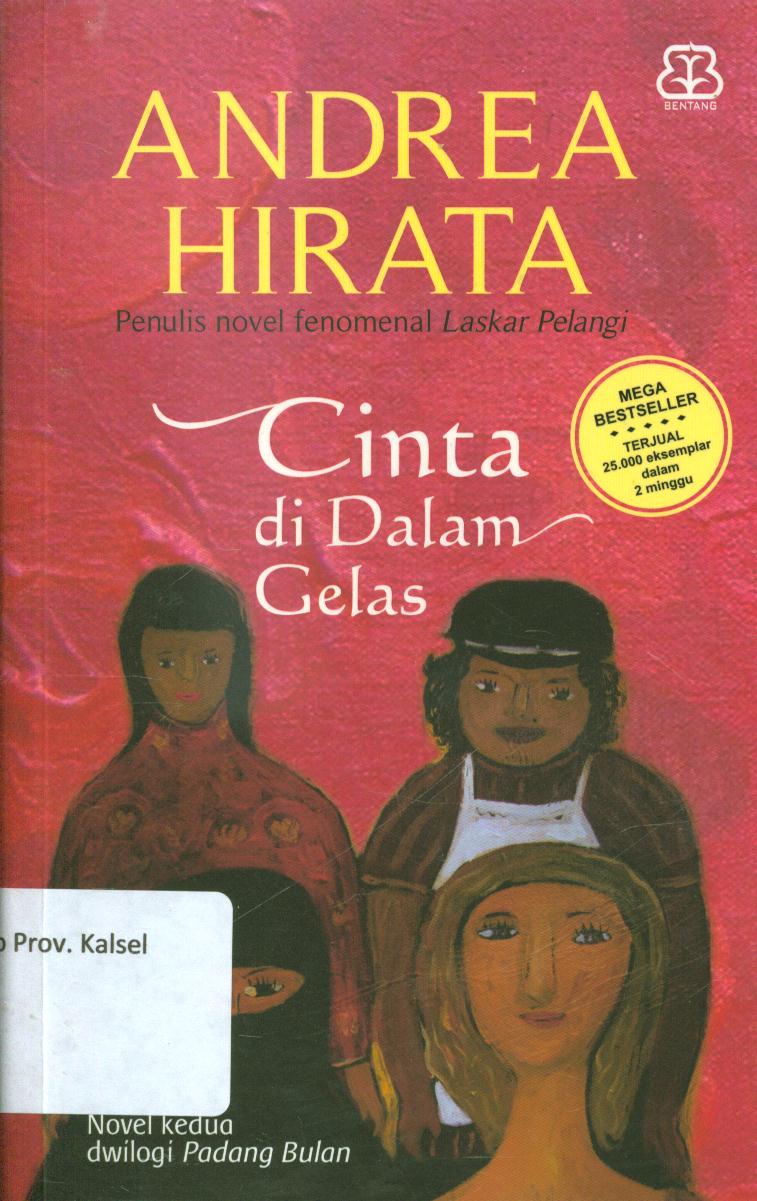 Cover Cinta di dalam gelas / Andrea Hirata ; editor, Imam Risdiyanto