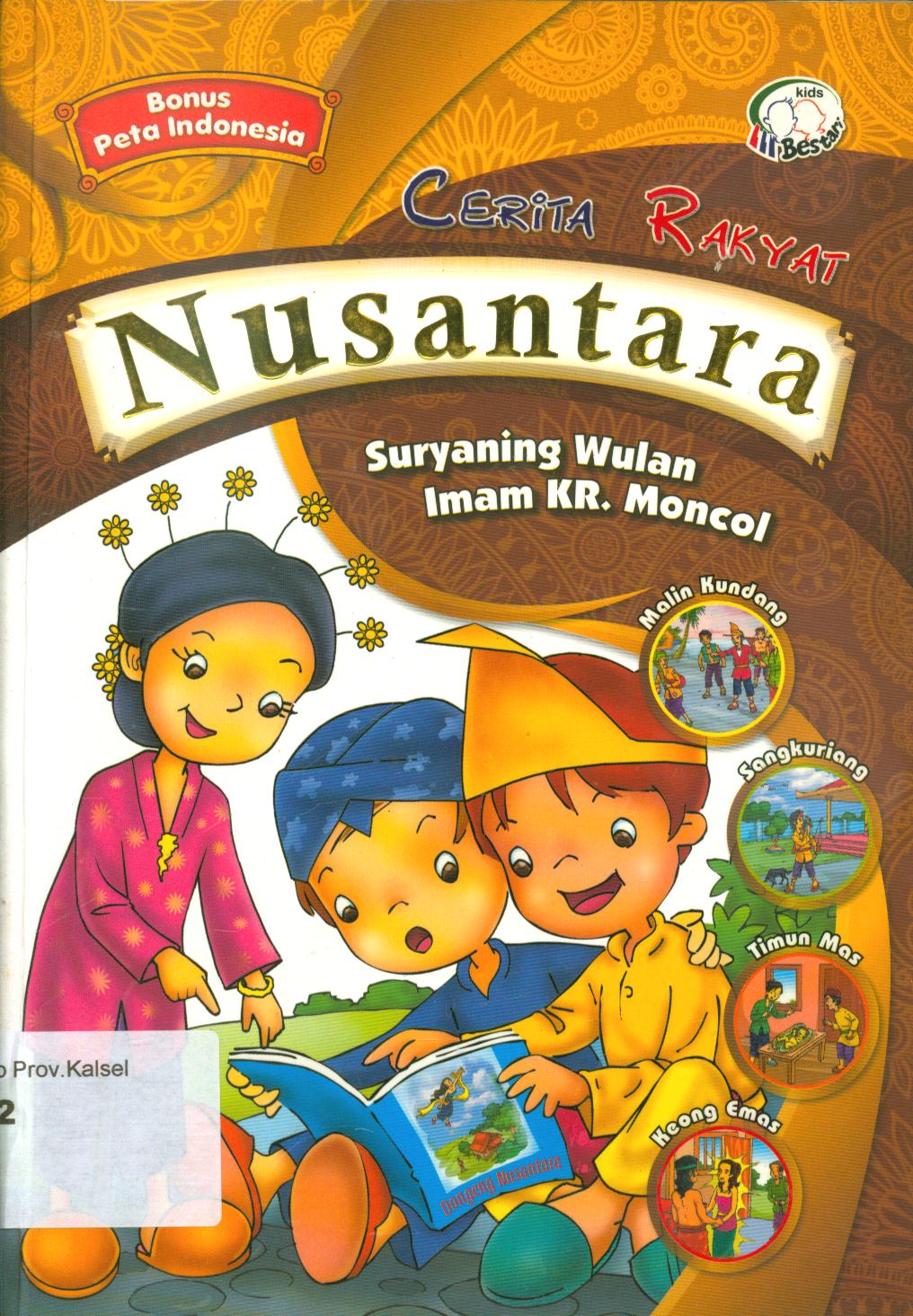 Cover Cerita rakyat Nusantara / Suryaning Wulan, Imam KR. Moncol ; editor, Dede Abdrrohman