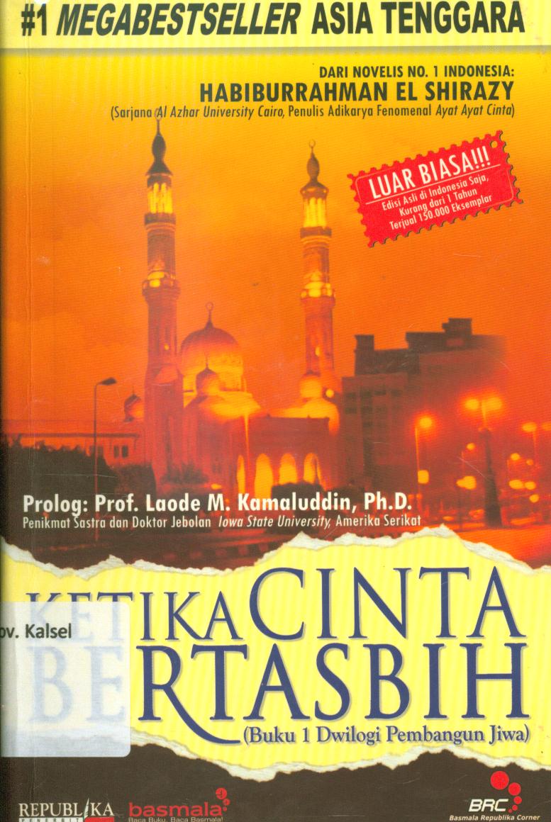 Cover Ketika cinta bertasbih (buku 1 Dwiilogi pembangunan jiwa) / Habiburrahman El Shirazy ; editor, Anif Sirsaeba El Shirazy