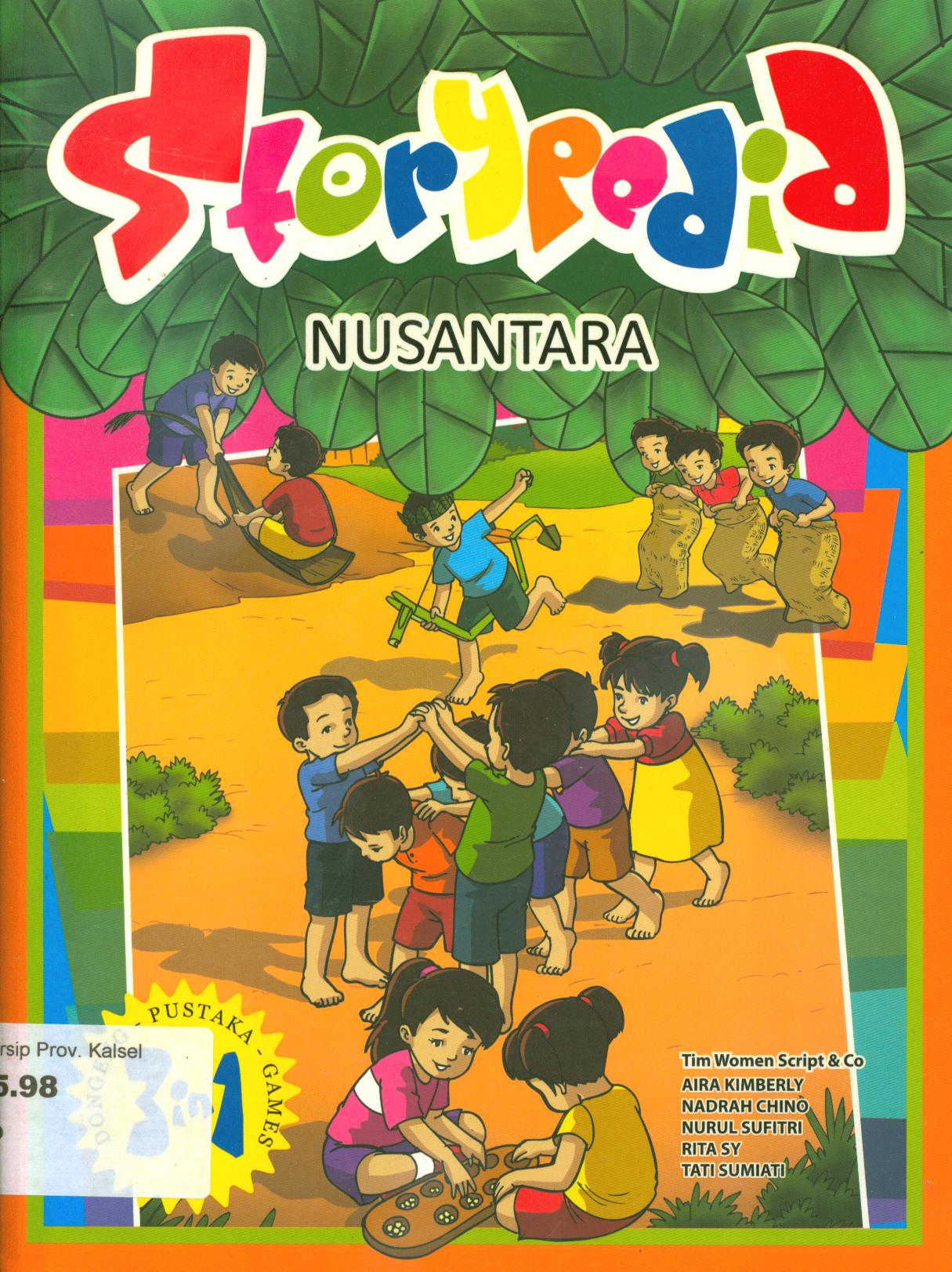 Cover Storypedia nusantara / Tim Womwn Script dan Co. dkk. ; editor, Herlina Sitorus, Fita Riyadi.