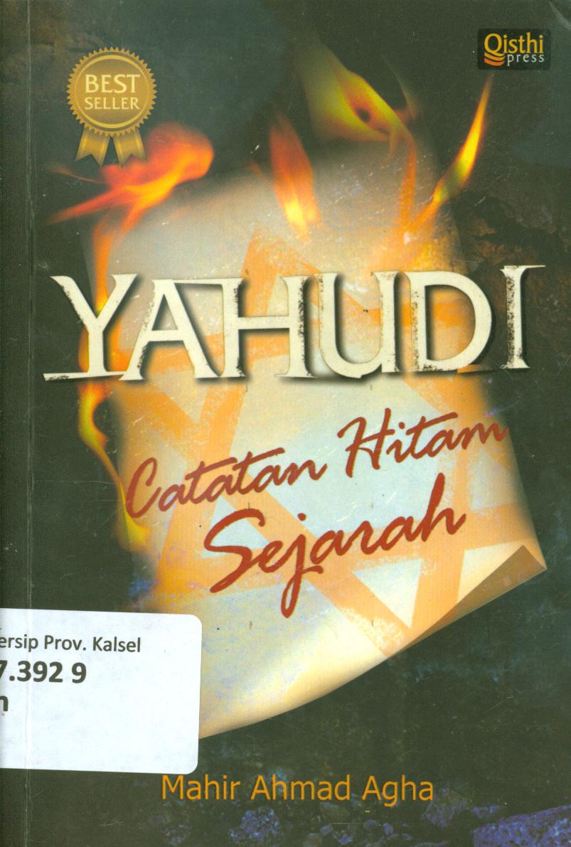Cover Yahudi :  catatan hitam sejarah / Agha, Mahir Ahmad ; penyunting, Taufik Damas ; penerjemah, Yodi Indrayadi