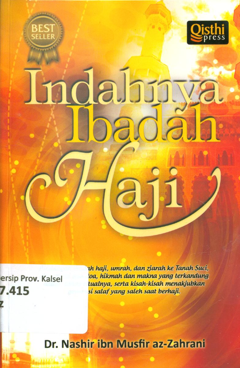Cover Indahnya ibadah haji / Nashir ibn Musfir Az- Zahran ; penerjemah, Akhmad Budiyanto ; penyunting, Taufik Damas