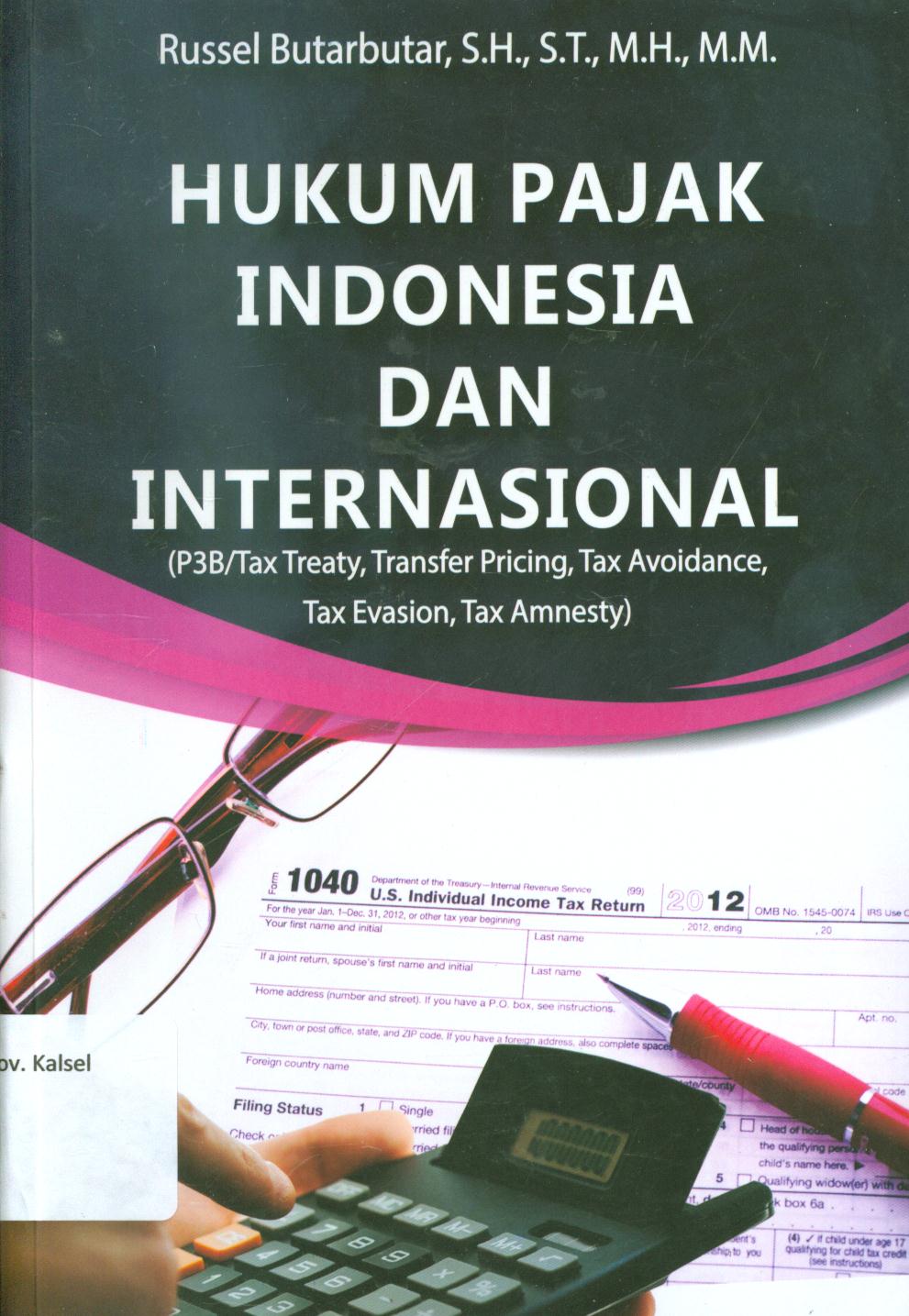Cover Hukum pajak Indonesia dan internasional ? / Russel Butarbutar ; editor, Olvi Destiani Putri