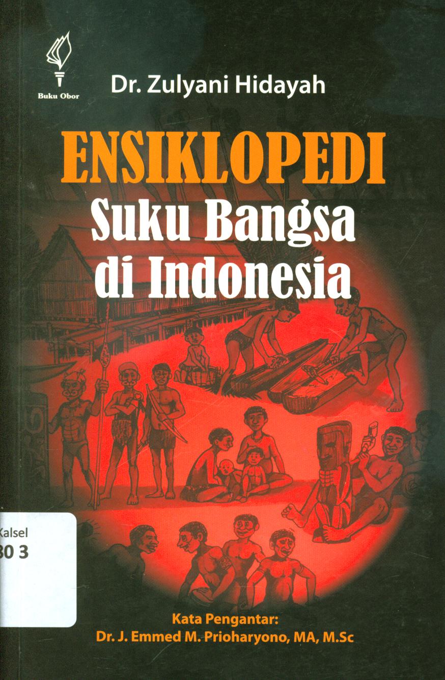 Cover Ensiklopedi suku bangsa di Indonesia / Zulyani Hidayah.