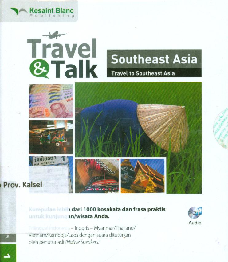 Cover Travel dan talk Southeast Asia / editor, Fita Riyadi, Yayat Sri Hayati