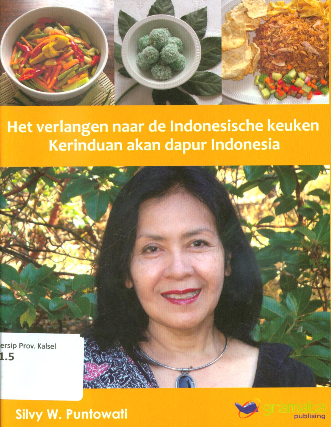 Cover Het verlangen naar de Indonesische keuken :  kerinduan akan dapur Indonesia / silvy W. Puntowati.