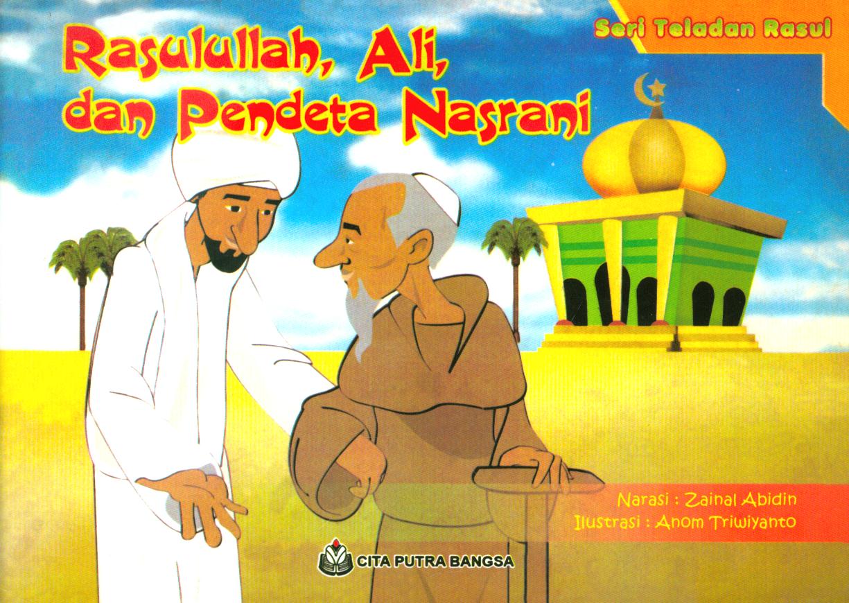 Cover Rasulullah, Ali dan pendeta Nasrani / Zainal Abidin