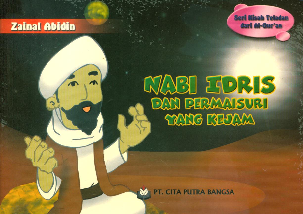 Cover Nabi Idris dan permaisuri yang kejam / Zainal abidin