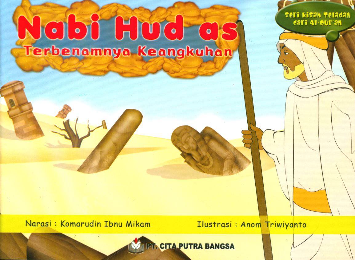 Cover Nabi Hud as :  Terbenamnya keangkuhan / Komarudin Ibnu Mikam