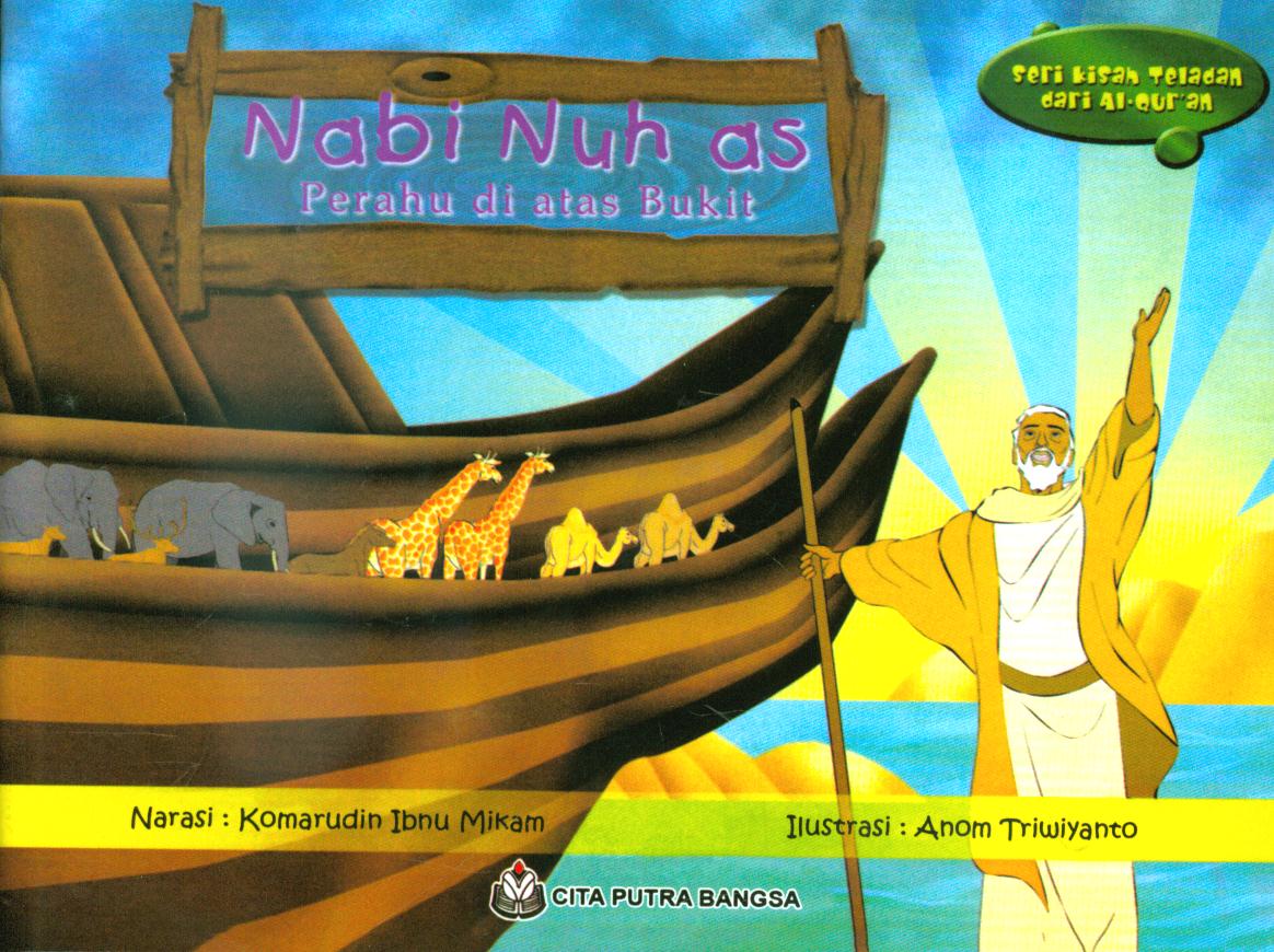 Cover Nabi Nuh as :  Perahu di atas bukit / Komarudin Ibnu Mikam