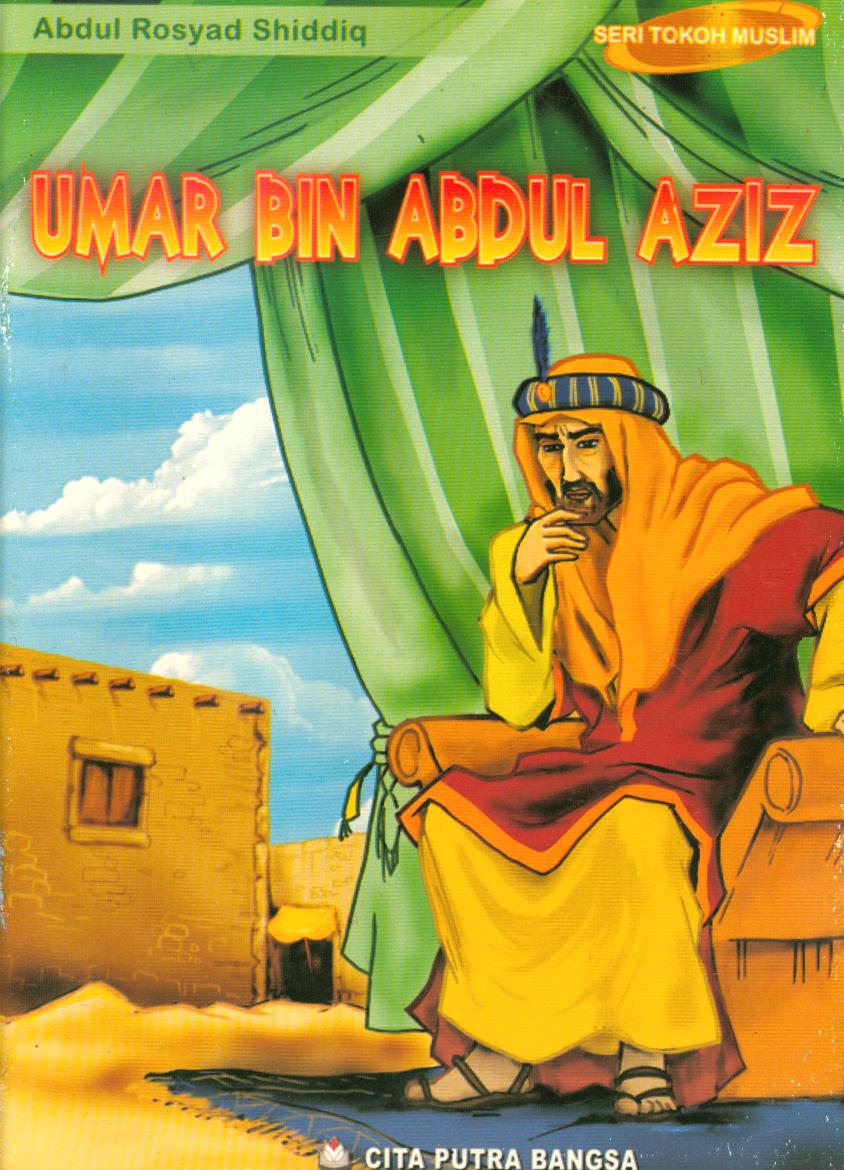 Cover Umar Bin Abdul Aziz / Abdul Rosyad Shiddiq ; penyunting, Agustiani
