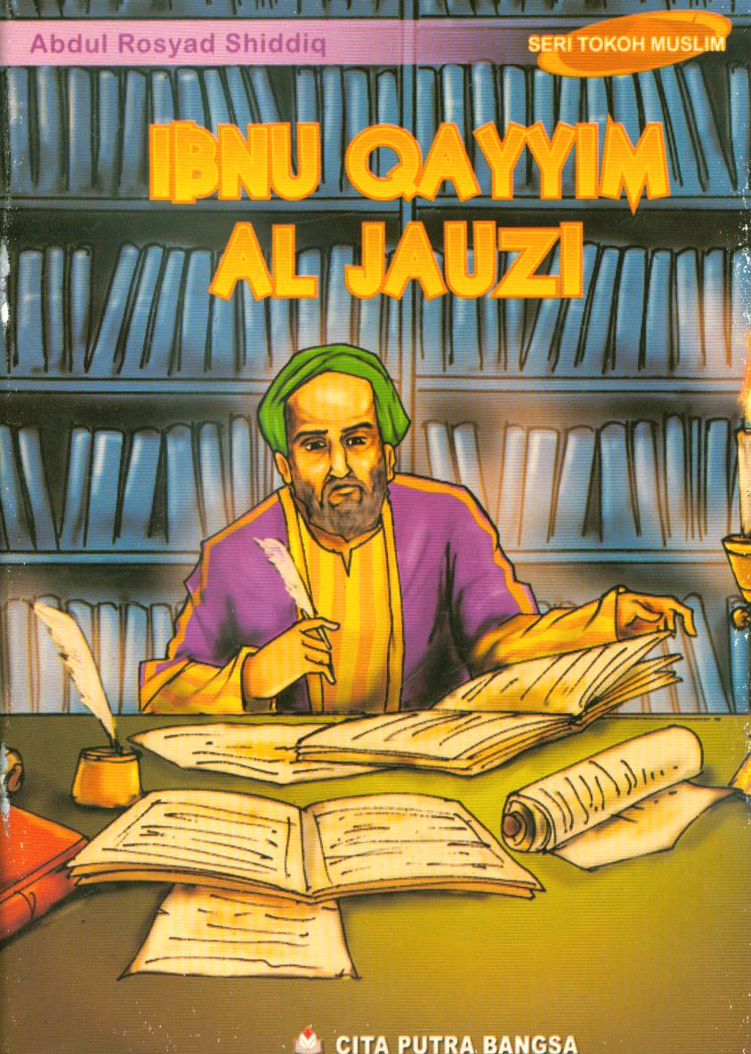 Cover Ibnu Qayyim Al Jauzi / Abdul Rosyad Shiddiq