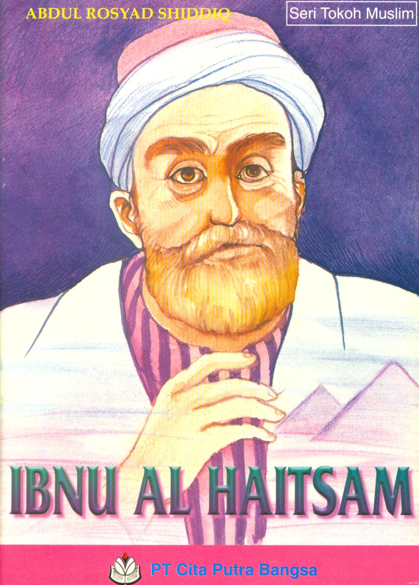 Cover Ibnu Al Haitsam / Abdul Rosyad Shiddiq