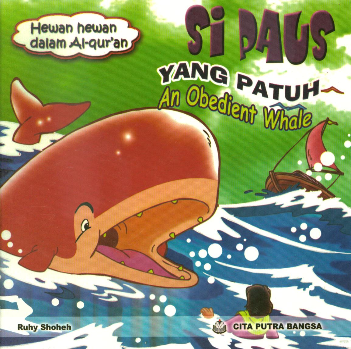 Cover Si paus yang patuh (An obedient whale) / Ruhy Shoheh ; penerjemah, Yuli Firdaus