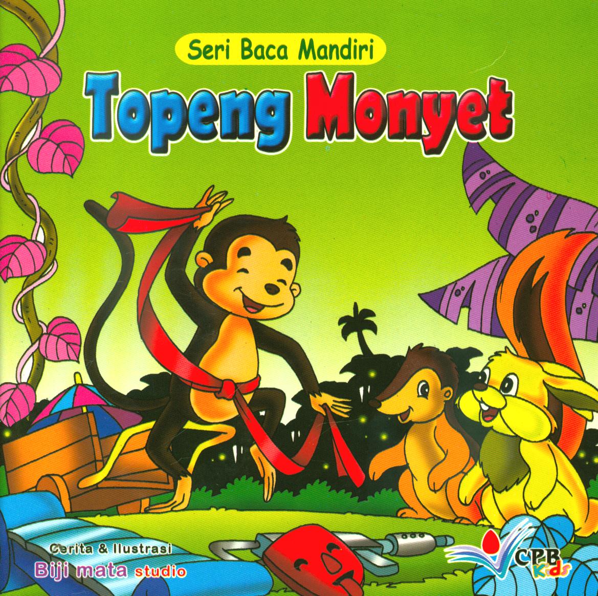 Cover Topeng monyet / ilustrasi, Biji Mata Studio ; editor, Sumarti Thahir