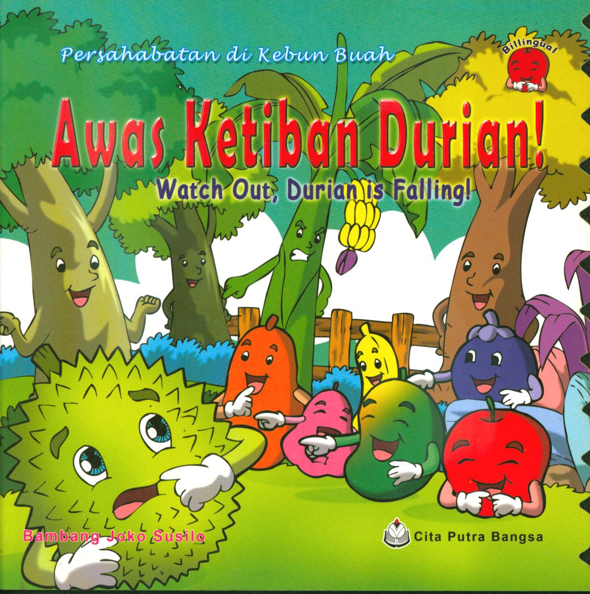 Cover Awas ketiban durian! (watch out, durianis falling!) / Bambang Joko Susilo ; editor, Tim CPB