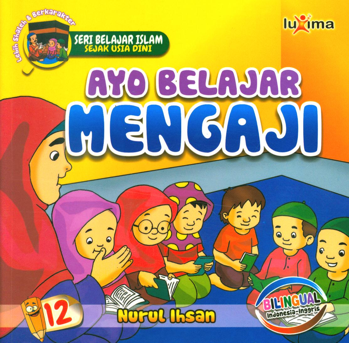 Cover Ayo belajar mengaji / Nurul Ihsan ; editor, Ali Ismunadi.
