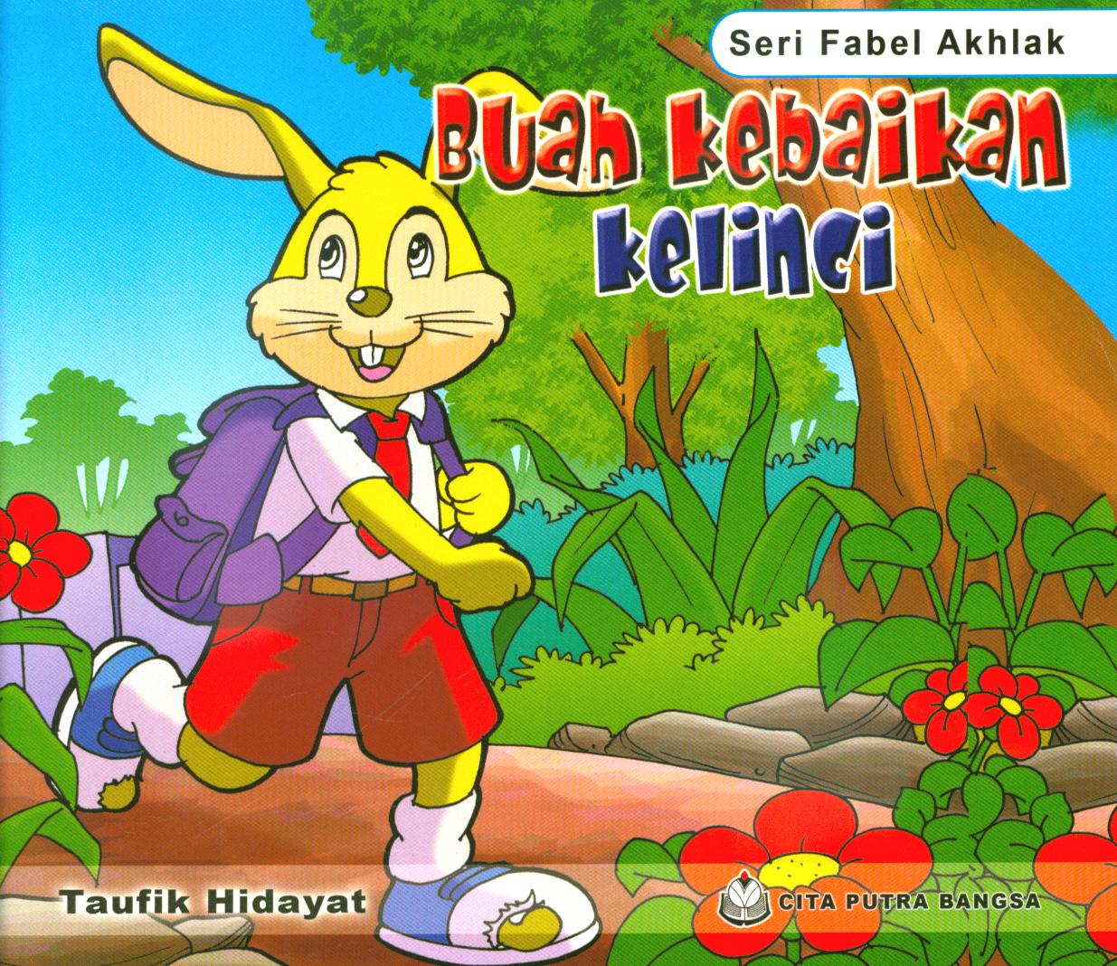Cover Buah kebaikan kelinci / Taufik Hidayat ; editor, Ferry Kisihandi