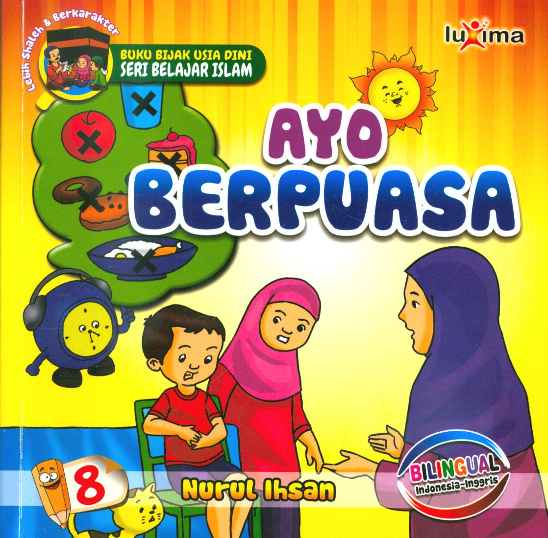 Cover Ayo berpuasa / Nurul Ihsan ; editor, Ali Ismunadi.