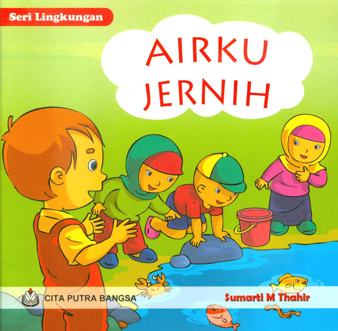 Cover Airku jernih / Sumarti M Thahir